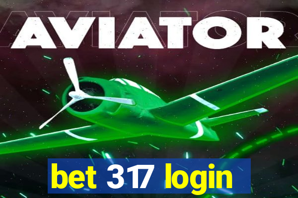 bet 317 login